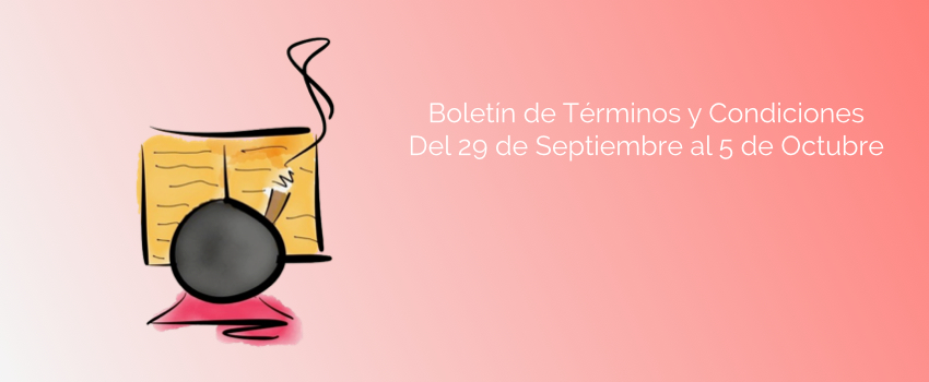 Boletín de Términos y Condiciones - Del 29 de Septiembre al 5 de Octubre 